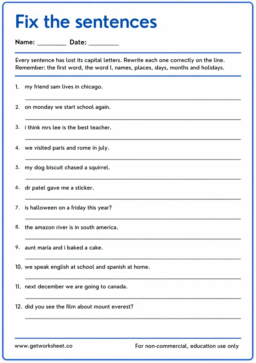 Fix the sentences: rewrite 12 sentences with the right capital letters Fix the sentences: rewrite 12 sentences with the right capital letters – free printable PDF worksheet, page 1 preview (Free capitalization worksheets)