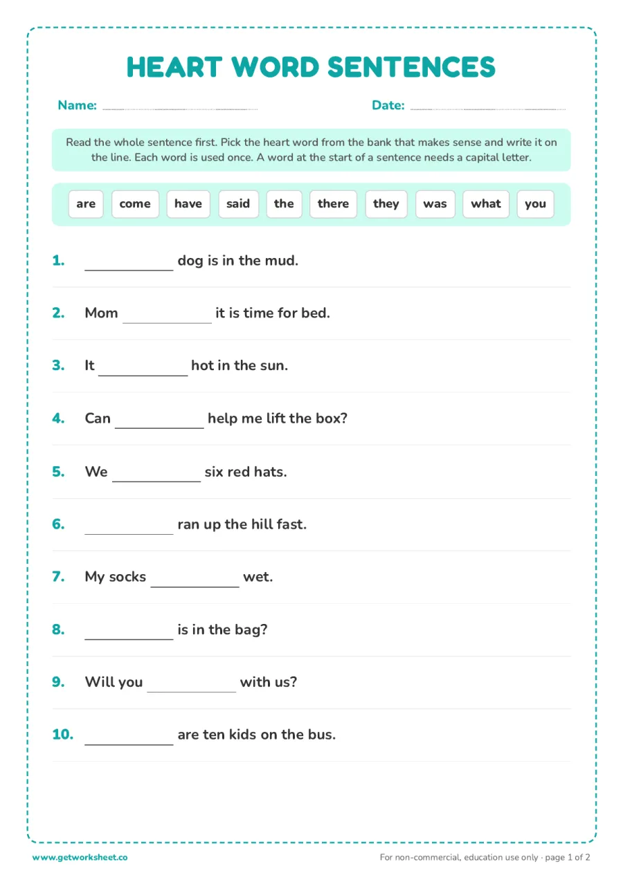 Heart words in sentences: 10 fill in the blanks Heart words in sentences: 10 fill in the blanks – free printable PDF worksheet, page 1 preview (8 free heart words worksheets)