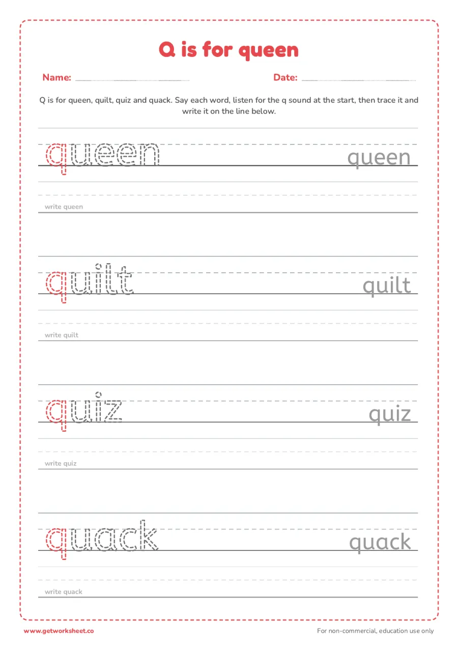 Q is for queen: trace the words Q is for queen: trace the words – free printable PDF worksheet, page 1 preview (6 free letter Q tracing worksheets)