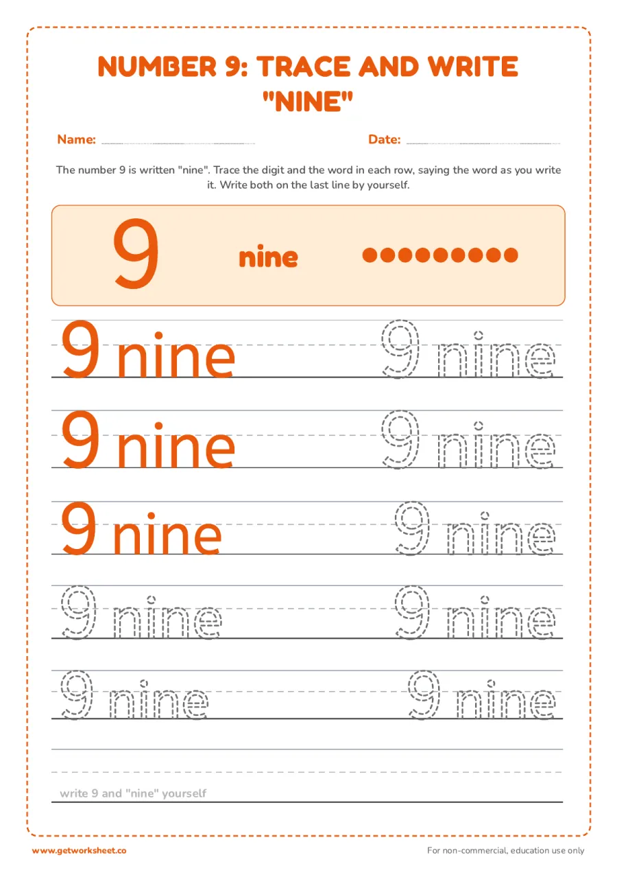 Number 9 and the word "nine": trace and write Number 9 and the word "nine": trace and write – free printable PDF worksheet, page 1 preview (5 free number 9 tracing worksheets)